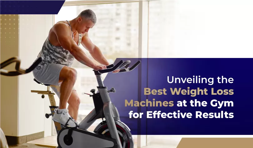 Unveiling the Best Weight Loss Machines at the Gym for Effective Results